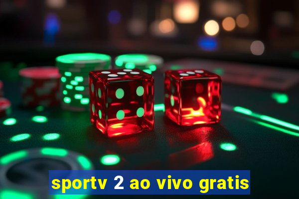 sportv 2 ao vivo gratis